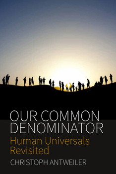 Paperback Our Common Denominator: Human Universals Revisited Book