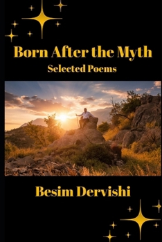 Paperback Born After the Myth: Selected Poems Book