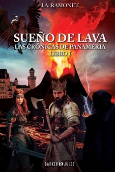 Paperback Sueño de lava: Las crónicas de Panameria. Libro 1 (Spanish Edition) [Spanish] Book