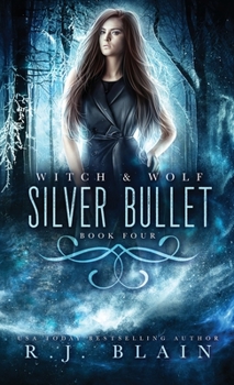 Paperback Silver Bullet: A Witch & Wolf Novel Book
