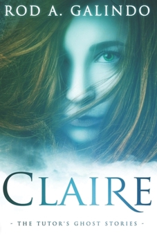 Paperback Claire: The Tutor's Ghost Stories Book