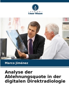 Paperback Analyse der Ablehnungsquote in der digitalen Direktradiologie [German] Book