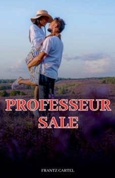 Professeur sale (French Edition)