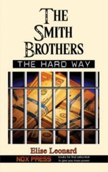 Paperback The Hard Way - Book 4 of the Smith Brothers series Book