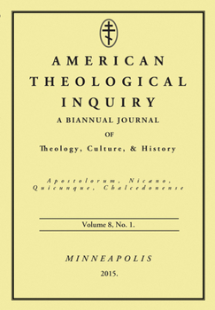 Paperback American Theological Inquiry, Volume Eight, Issue One Book
