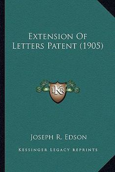 Paperback Extension Of Letters Patent (1905) Book