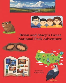 Brian and Stacy’s Great National Park Adventure
