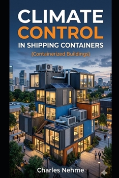 Paperback Climate Control in Shipping Containers (Containerized Buildings) Book