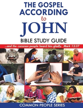 Paperback The Gospel According to John Bible Study Guide Book