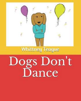 Paperback Dogs Don't Dance Book