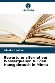 Paperback Bewertung alternativer Wasserquellen für den Hausgebrauch in Minna [German] Book