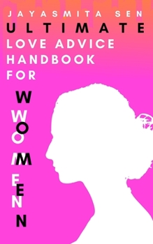 Paperback Ultimate Love Advice Handbook for Women Book