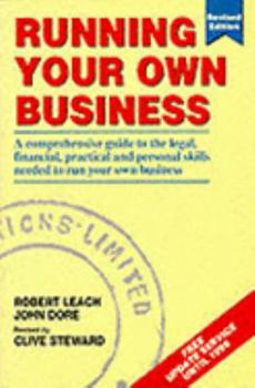 Paperback Running Your Own Business: A Comprehensive Guide to the Legal, Financial, Practical and Personal Skills Needed to Run Your Own Business Book