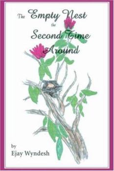 Hardcover The Empty Nest The Second Time Around Book