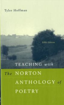 Paperback Teaching with the Norton Anthology of Poetry: A Guide for Instructors Book