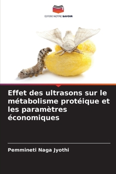 Paperback Effet des ultrasons sur le métabolisme protéique et les paramètres économiques [French] Book