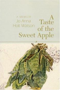 Paperback A Taste of the Sweet Apple: A Memoir Book