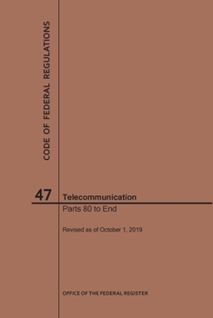 Paperback Code of Federal Regulations Title 47, Telecommunication, Parts 80-End, 2019 Book
