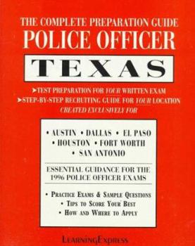 Paperback Police Officer Exam: Texas: Complete Preparation Guide (LEARNING EXPRESS LAW ENFORCEMENT SERIES TEXAS) Book
