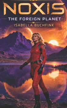 Paperback Noxis: The foreign Planet Book