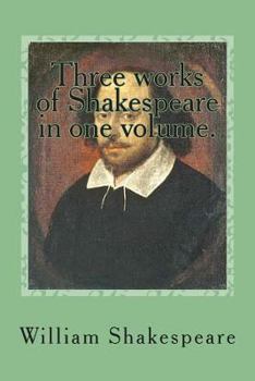 Paperback Three works of Shakespeare in one volume.: The comedy of errors - All's well that ends well - The tragedy of Antony and Cleopatra Book