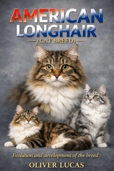 Paperback American Longhair ( Cat Breed ): Evolution and development of the breed Book