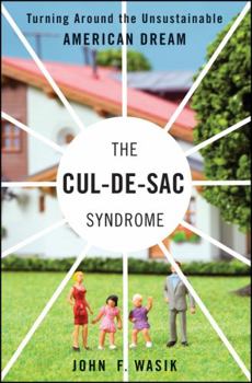Hardcover The Cul-De-Sac Syndrome: Turning Around the Unsustainable American Dream Book