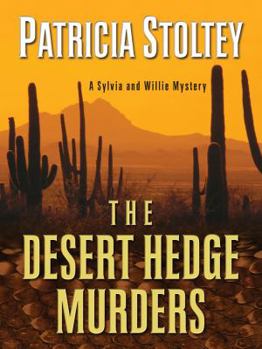 The Desert Hedge Murders - Book #2 of the Sylvia & Willie Mystery