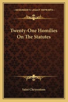 Paperback Twenty-One Homilies On The Statutes Book