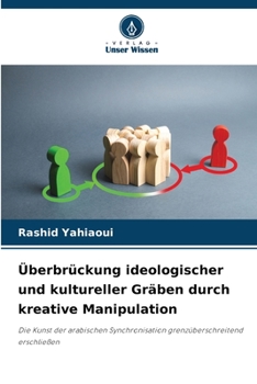 Paperback Überbrückung ideologischer und kultureller Gräben durch kreative Manipulation Book