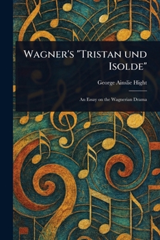 Paperback Wagner's "Tristan Und Isolde" Book