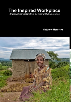 Hardcover The Inspired Workplace Book