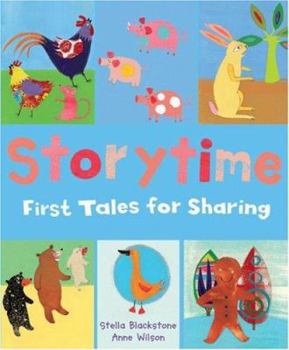 Hardcover Storytime: First Tales for Sharing Book