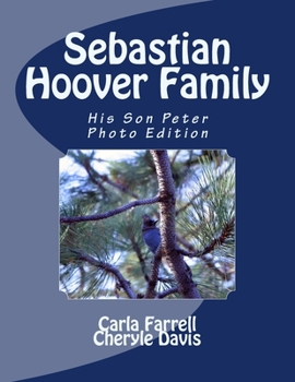 Paperback Sebastian Hoover Family: His Son Peter Photo Edition Book