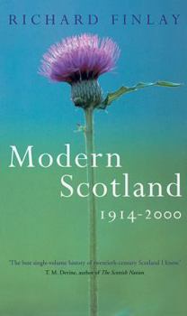 Hardcover Modern Scotland: 1914-2000 Book