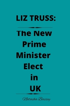 Paperback Liz Truss: The New Prime Minister Elect in UK Book