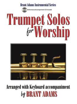 Paperback Trumpet Solos for Worship: Arranged with Keyboard Accompaniment [With CD (Audio)] Book