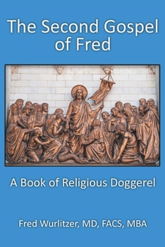 Paperback The Second Gospel of Fred: A Book of Religious Doggerel Book