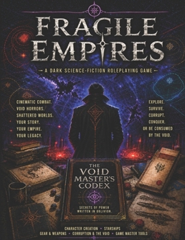 The Void Master's Codex: Black & White Edition (Fragile Empires Black & White Edition)