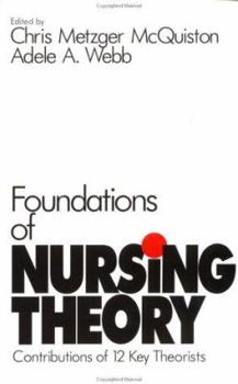 Paperback Foundations of Nursing Theory: Contributions of 12 Key Theorists Book