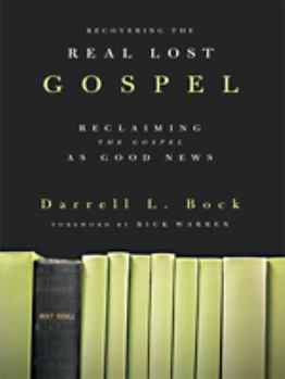 Paperback Recovering the Real Lost Gospel: Reclaiming the Gospel as Good News [Large Print] Book