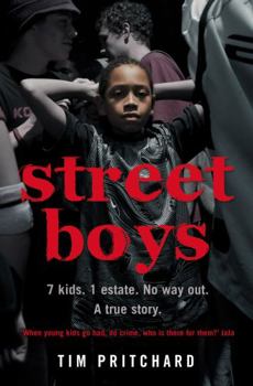 Paperback Street Boys: 7 Kids, 1 Estate, No Way Out: The True Story of a Lost Childhood Book