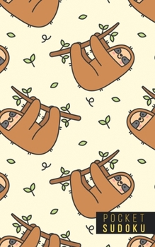 Pocket Sudoku: 158 Sudoku Puzzles | Pocket Sudoku Puzzle Books | Large Print Sudoku Puzzle Books For Adults | Sudoku For Seniors | Sudoku Puzzle Books Easy to Normal | Fun Gift | Sloth