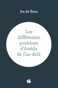 Paperback Les différentes positions d'Anéda de l'au-delà [French] Book