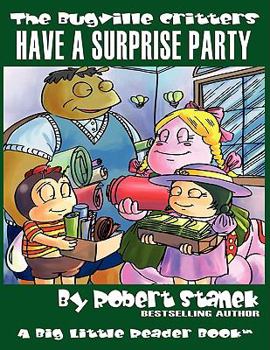 Have a Surprise Party: Lass Ladybug's Adventures - Book #13 of the Bugville Critters