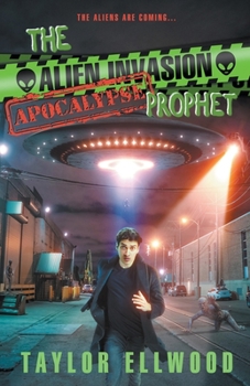 Paperback The Alien Invasion Apocalypse Prophet Book