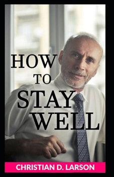 Paperback How to Stay Well( illustrated edition) Book