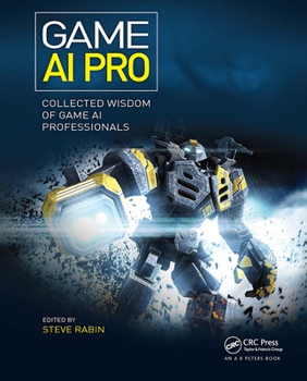 Paperback Game AI Pro: Collected Wisdom of Game AI Professionals Book
