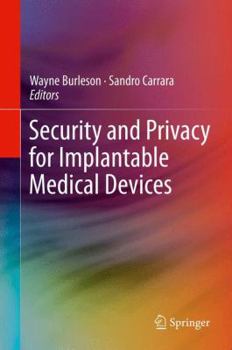 Hardcover Security and Privacy for Implantable Medical Devices Book