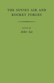 Hardcover The Soviet Air and Rocket Forces. Book